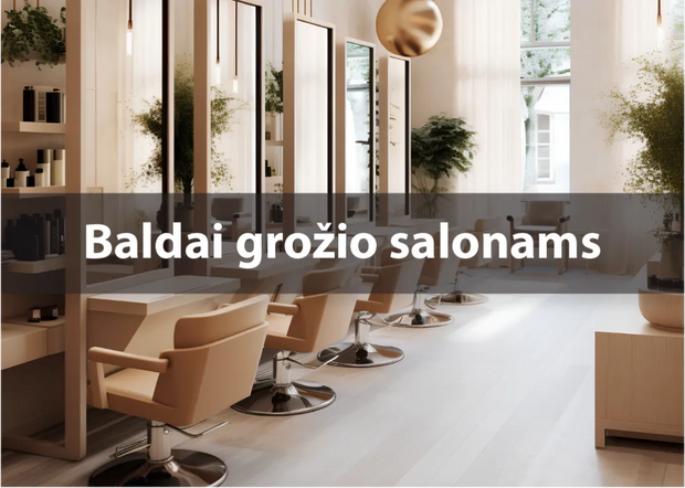 Profesionalus baldai grozio salonams